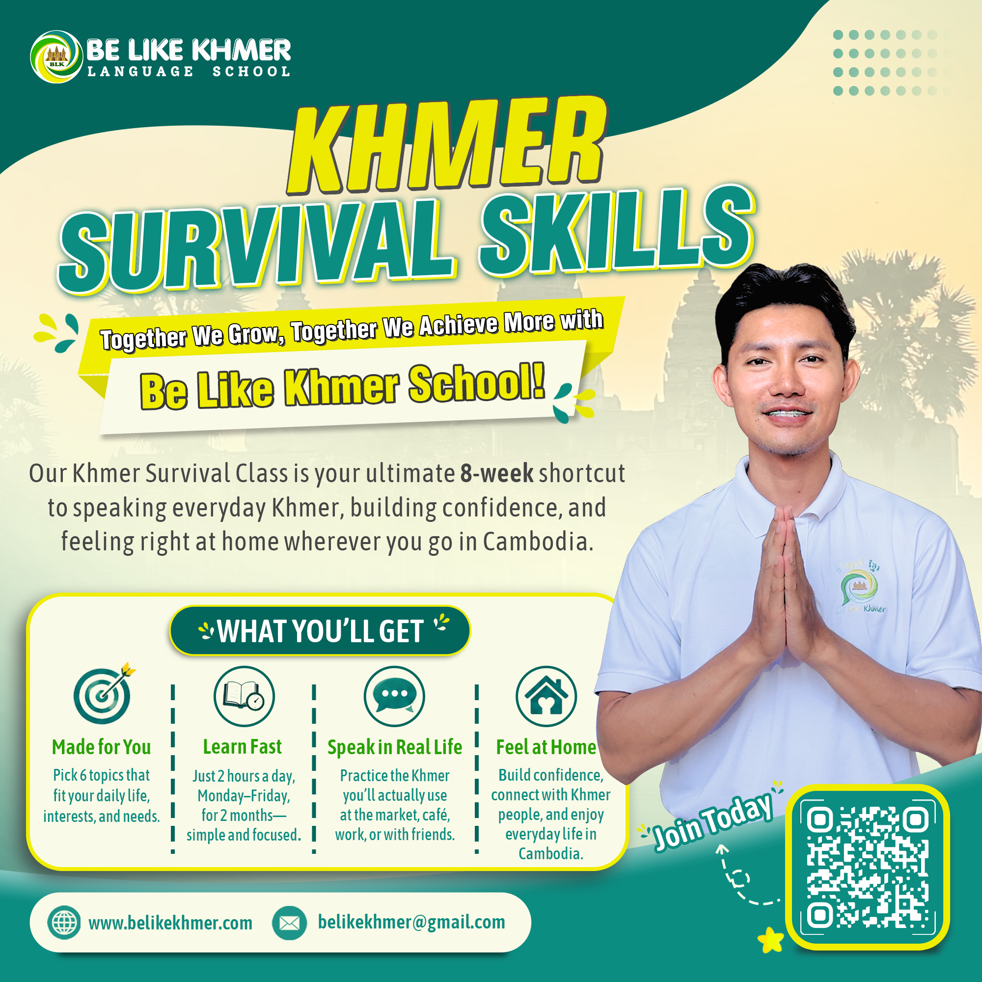 Promotional flyer for Khmer Survival Skills class by Be Like Khmer Language School. The flyer features a picture of a man with hands in a prayer gesture, text about learning Khmer language, and icons of a target, book, speech bubbles, and house with a heart. There are contact details, website, and email at the bottom, along with a QR code.