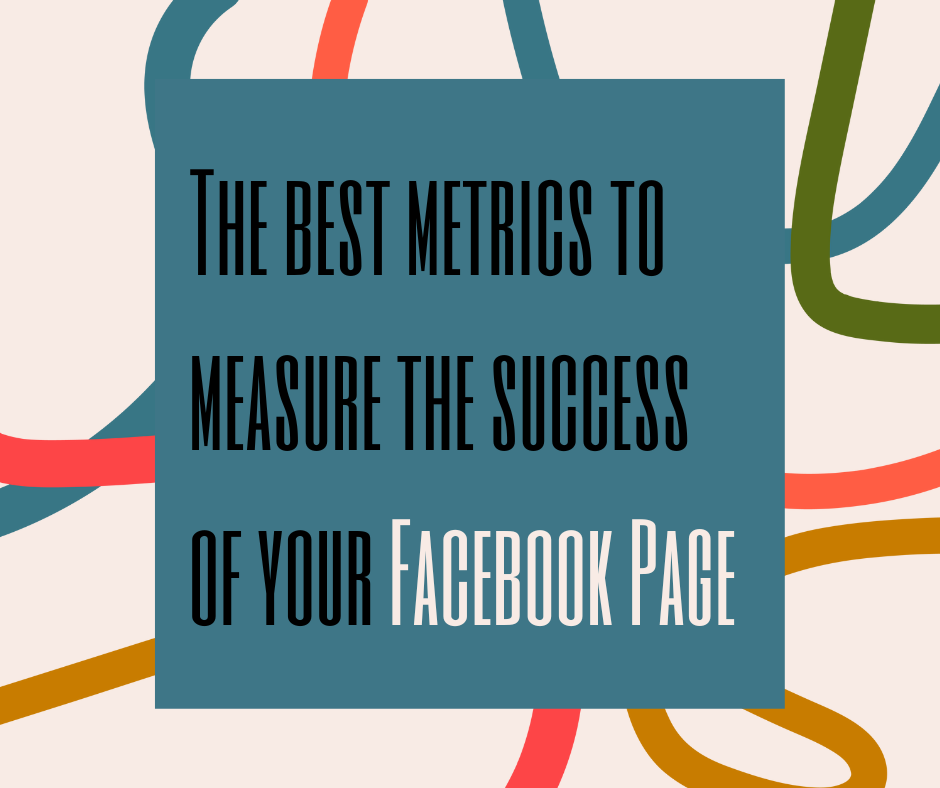 The best metrics to measure success of your Facebook page PNG.png