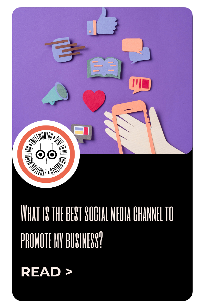 Which social media channel should I choose to promote my business?