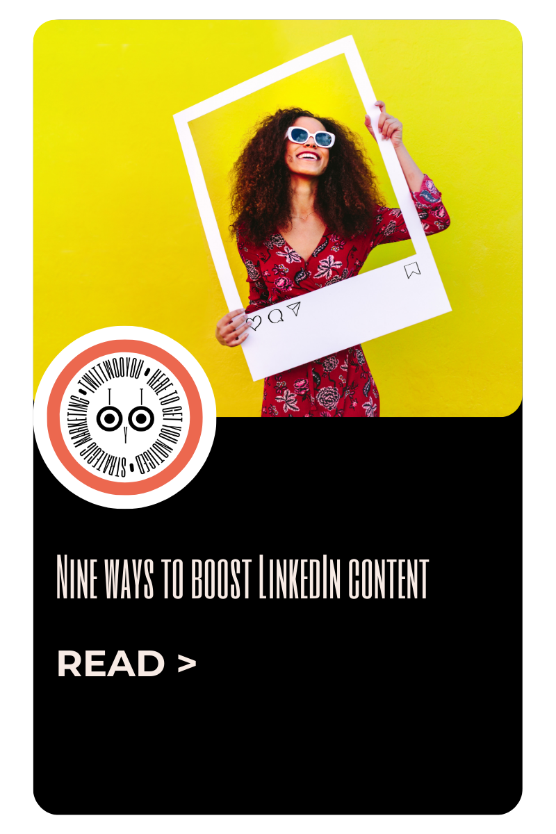 Nine ways to boost LinkedIn content