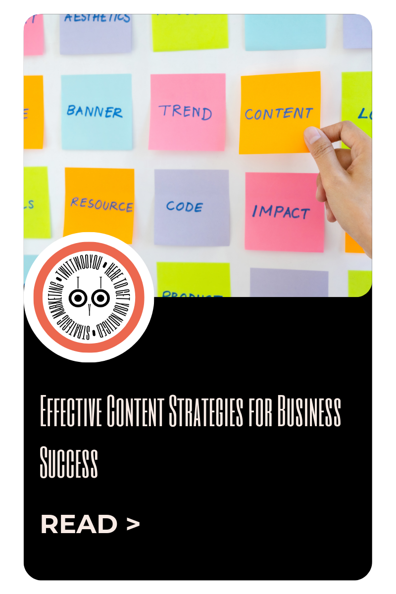 Effective Content Strategies for Business Success