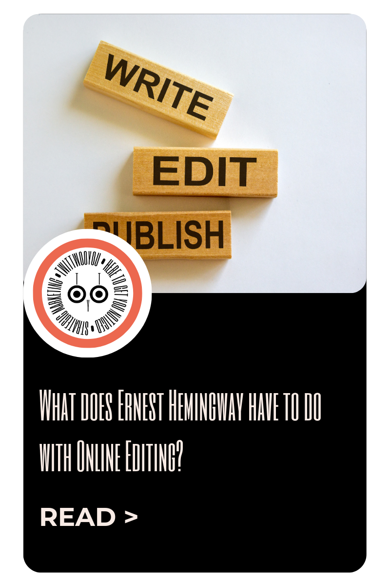 All about Ernest Hemingway - your friendly editing tool