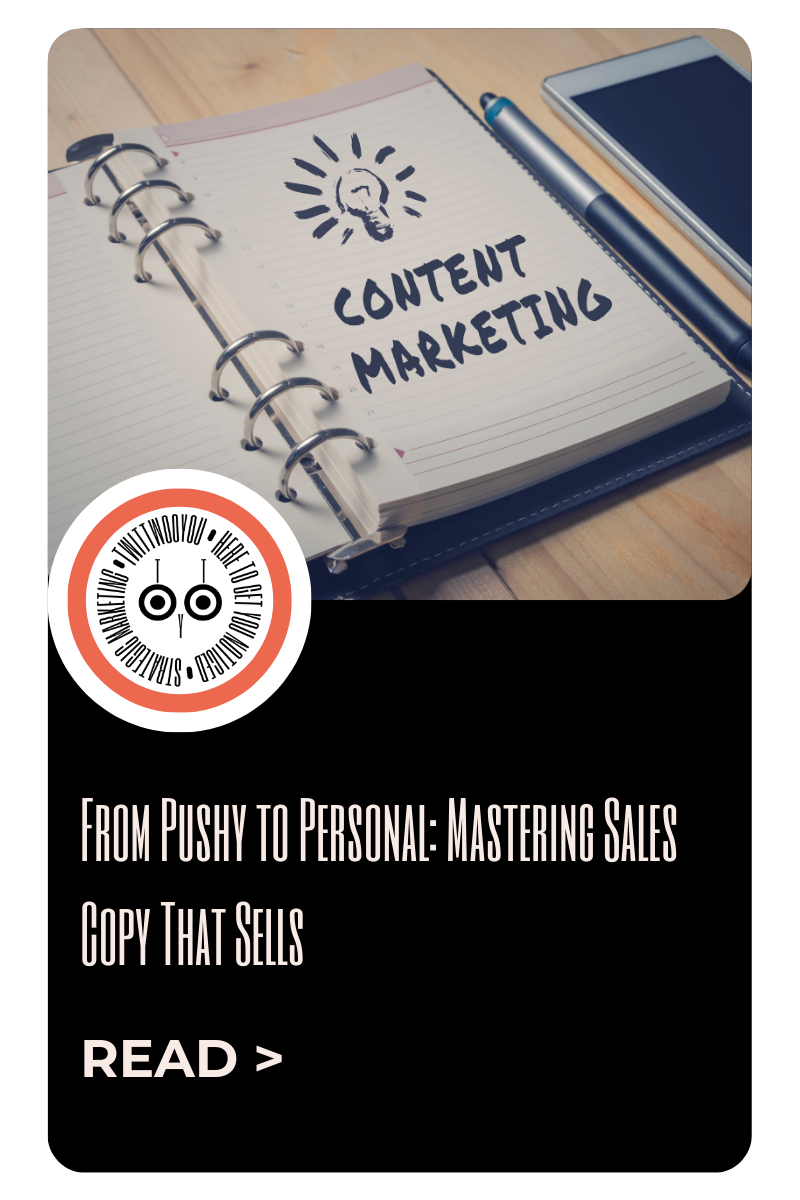 From Pushy to Personal: Mastering Sales Copy That Sells