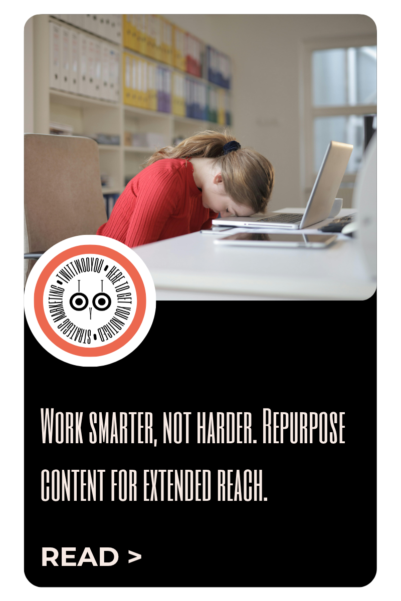 Work smarter, not harder. Repurpose content for extended reach.