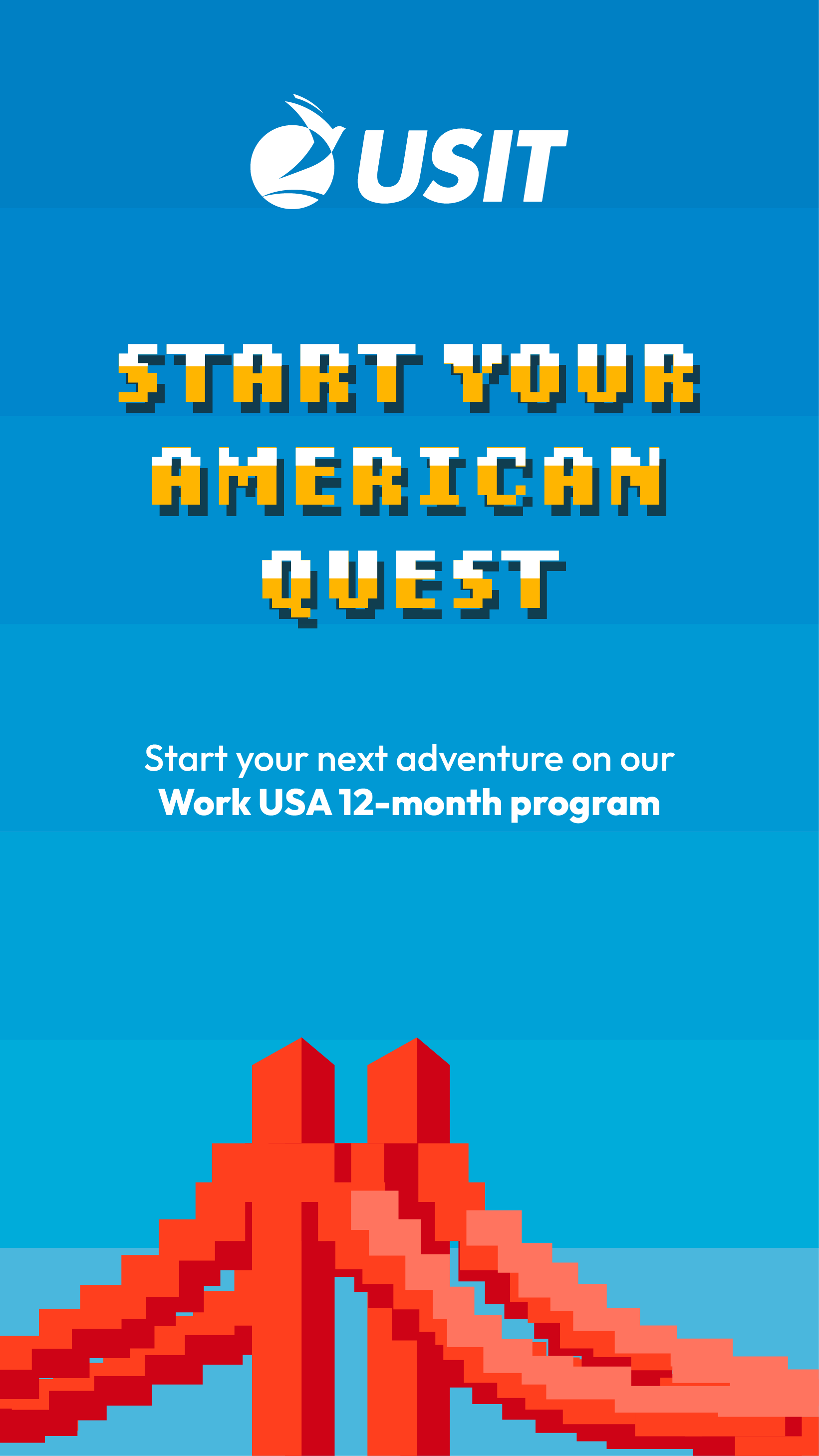 Promotional flyer for USIT's 12-month Work USA program featuring pixel art of a bridge, with text encouraging starting an American adventure.