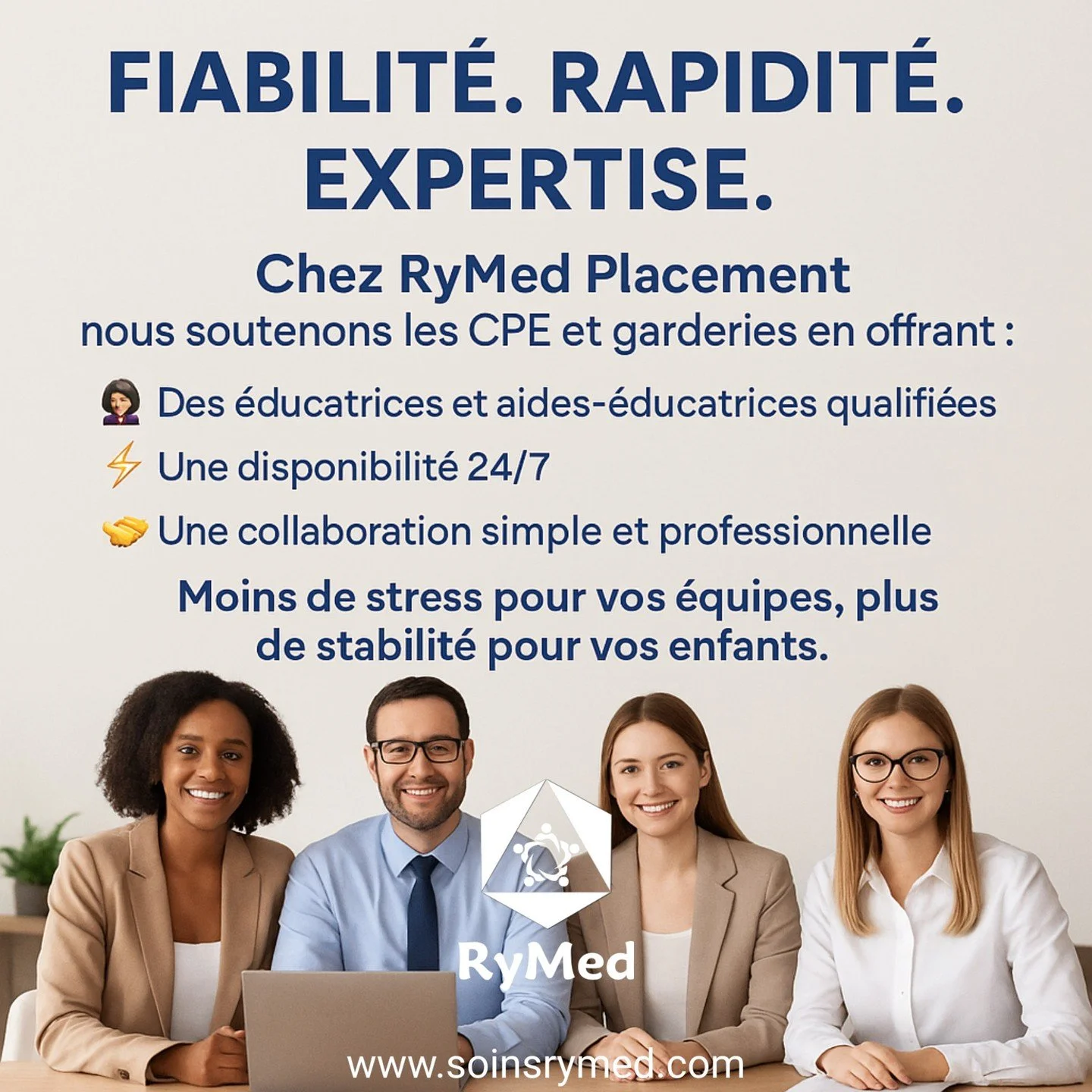 Fiabilit&eacute;. Rapidit&eacute;. Expertise.
Chez RyMed Placement, nous soutenons les CPE et garderies en offrant :

👩&zwj;🏫 Des &eacute;ducatrices et aides-&eacute;ducatrices qualifi&eacute;es

⚡ Une disponibilit&eacute; 24/7

🤝 Une collaboratio