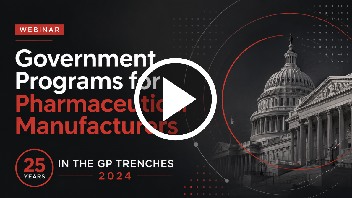 Government Programs for Pharmaceutical Manufacturers 25 Years in the GP Trenches-2024