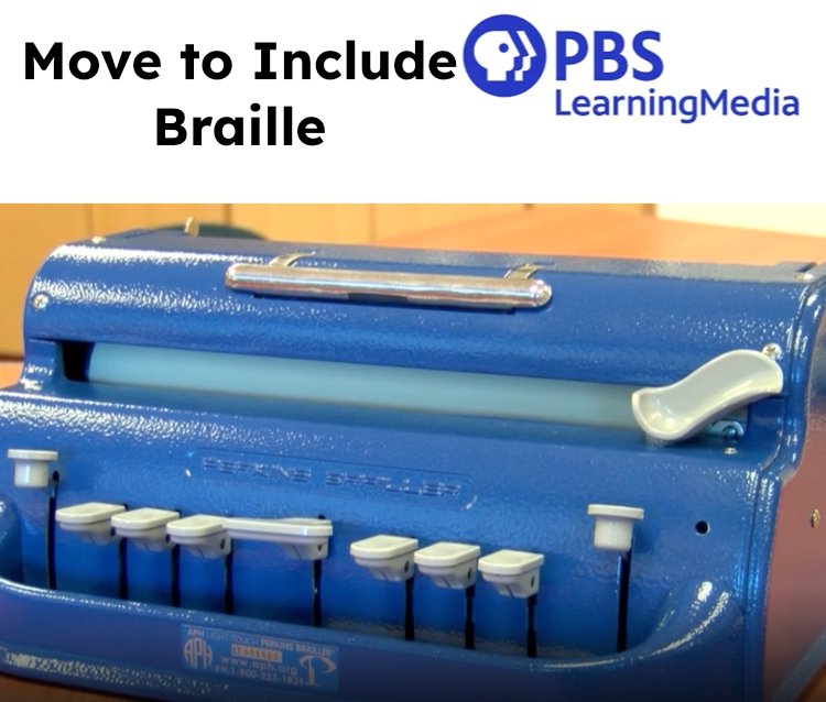 PBS Learning Media - Braille | Move to Include