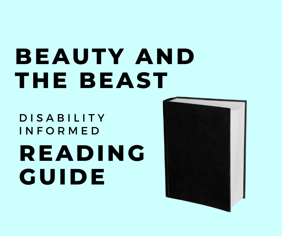 Beauty and the Beast: Disability Informed Reading Guide