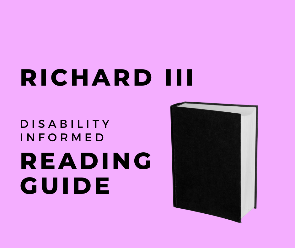 Richard III: Disability Informed Reading Guide