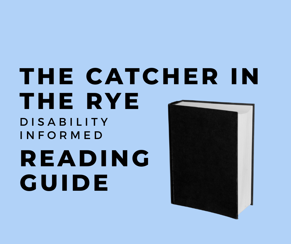 The Catcher in the Rye: Disability Informed Reading Guide