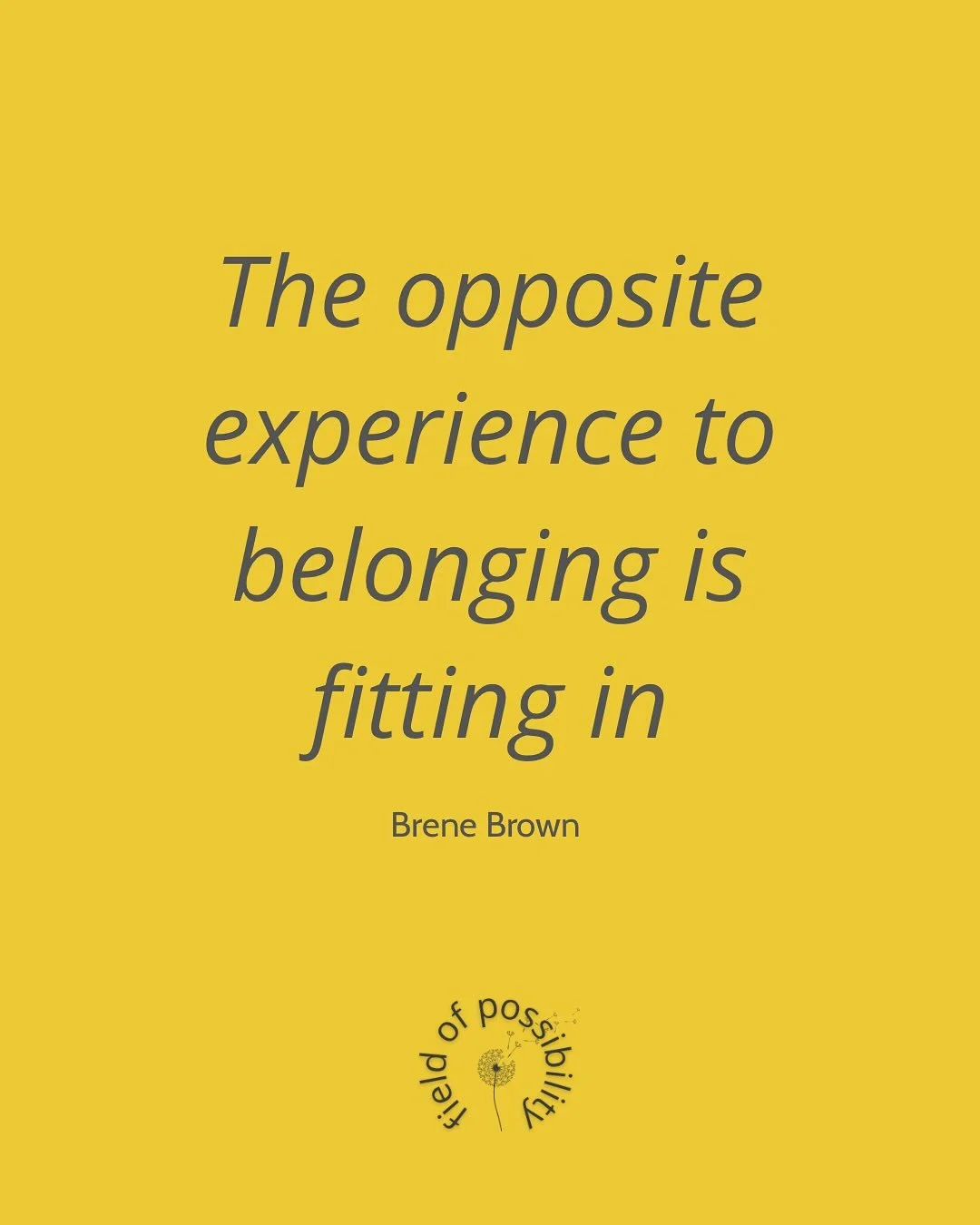 How often do you catch yourself trying to fit in? 

More @brenebrown gems can be heard on recent @thediaryofaceopodcast 

#breakfree #being #fieldofpossibilities
