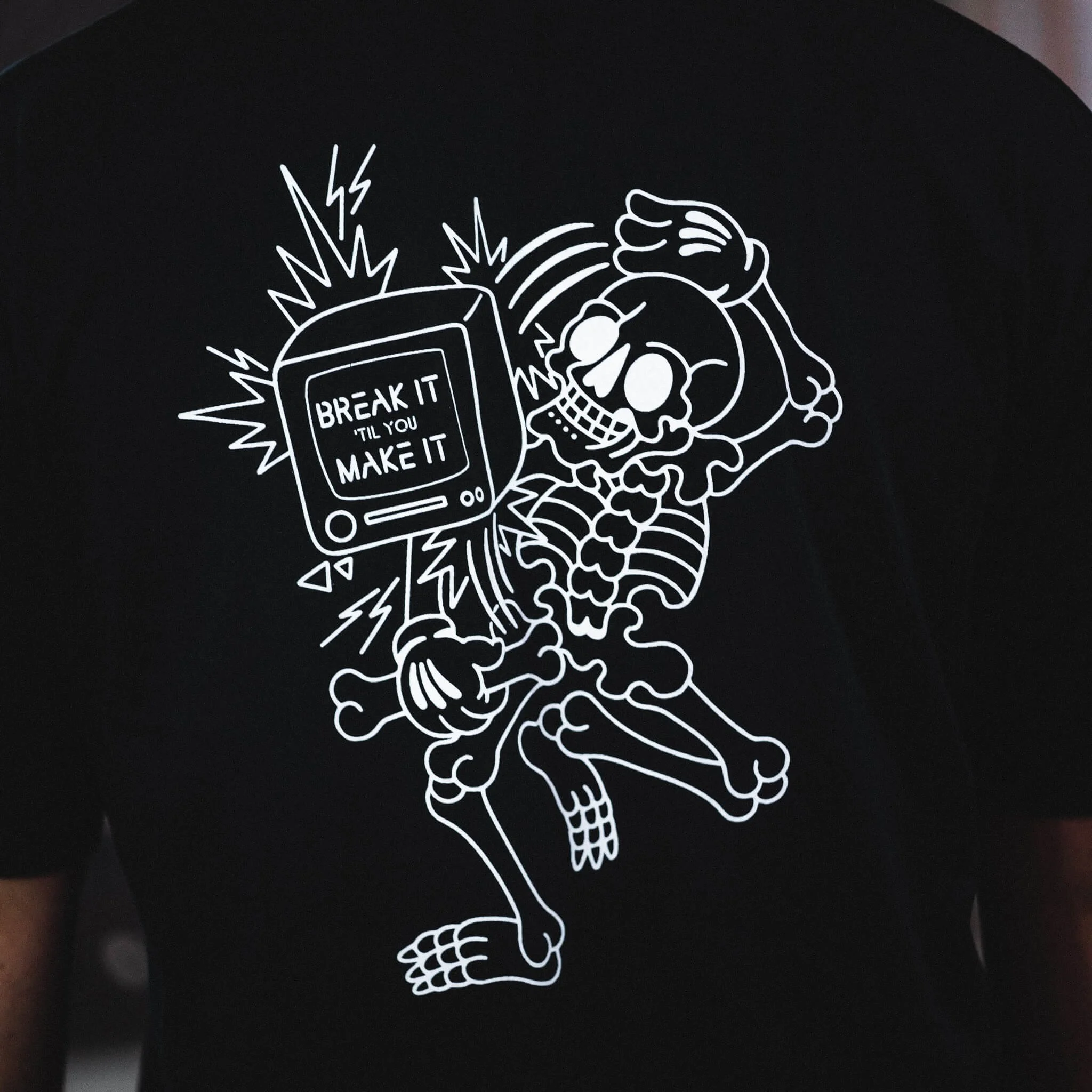BREAK IT TILL YOU MAKE IT