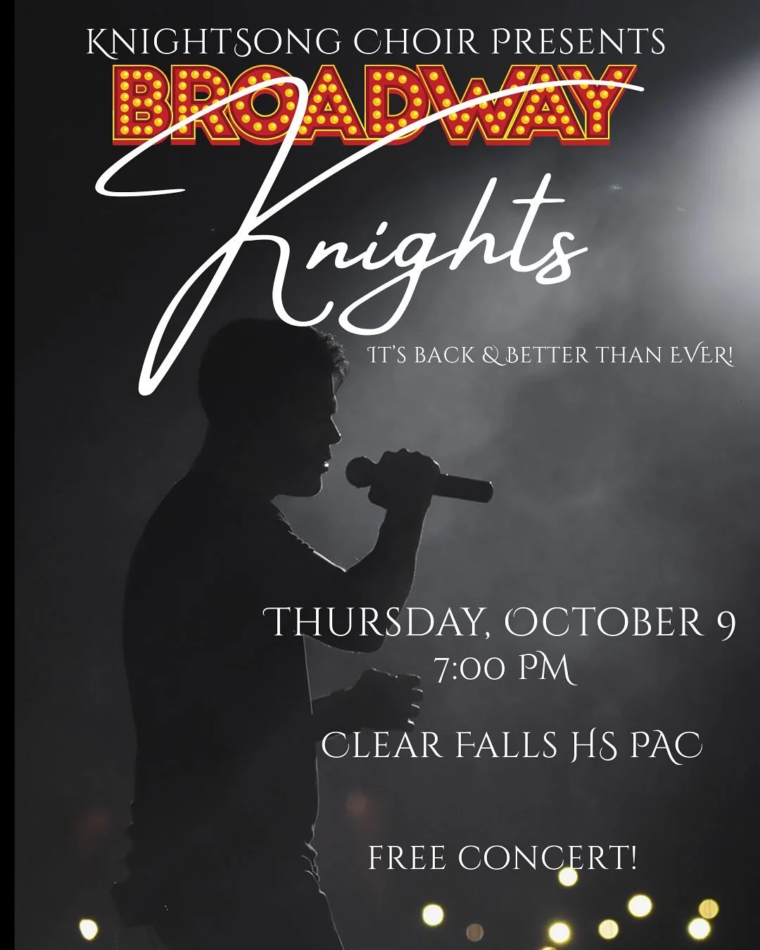 THIS THURSDAY NIGHT!! Don&rsquo;t miss it! One knight and one knight ONLY- Broadway Knights is BACK and better than EVER!  Songs from your FAVORITE Broadway shows, featured acts that will AMAZE you! And it&rsquo;s all FREE!! Clear Falls PAC, 7:00 pm-
