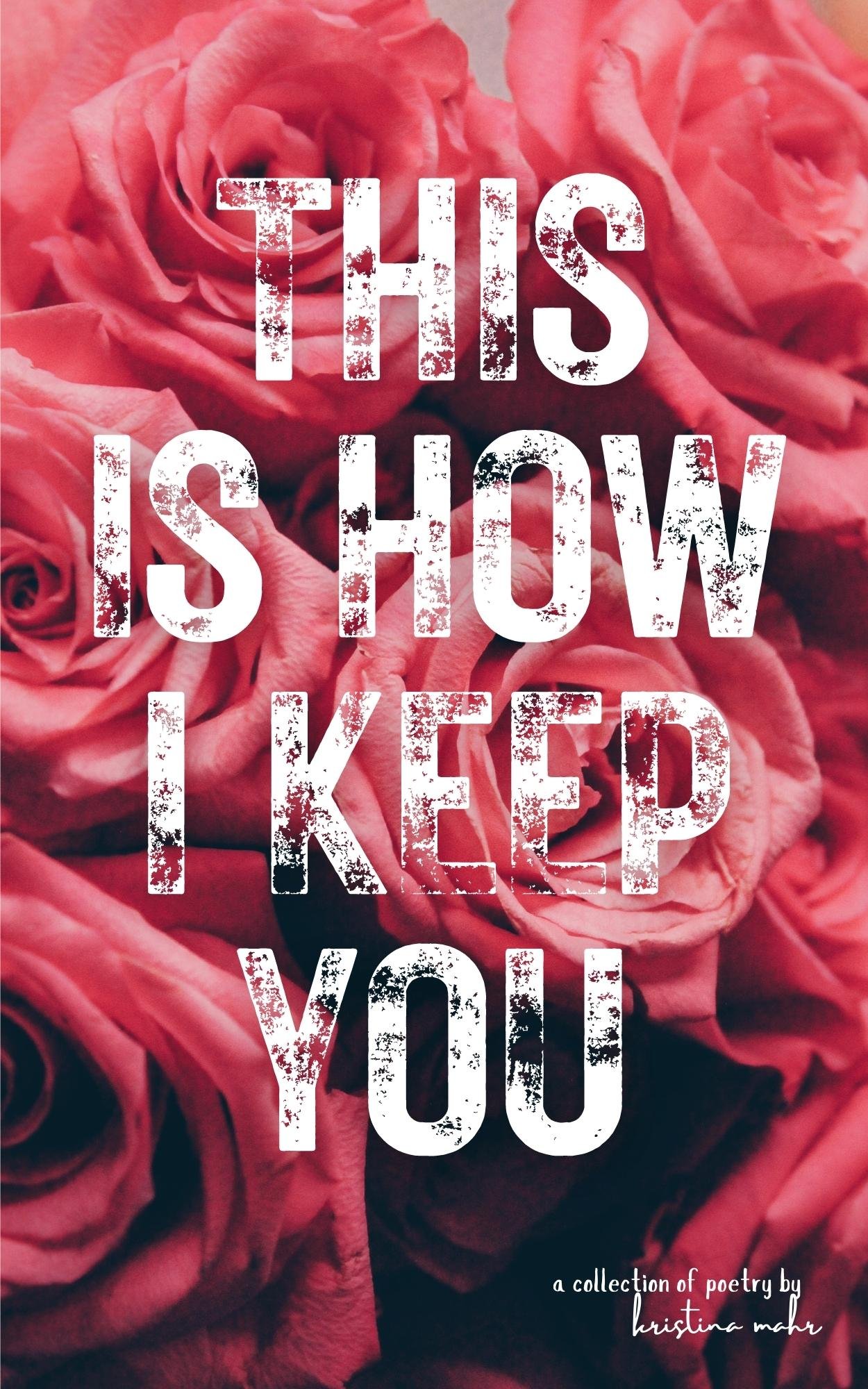 This Is How I Keep You cover.jpg