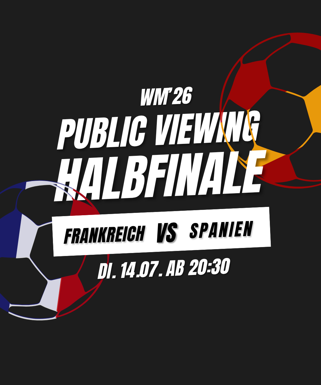 WM'26 Public Viewing — Halbfinale — Frankreich v.s. Spanien