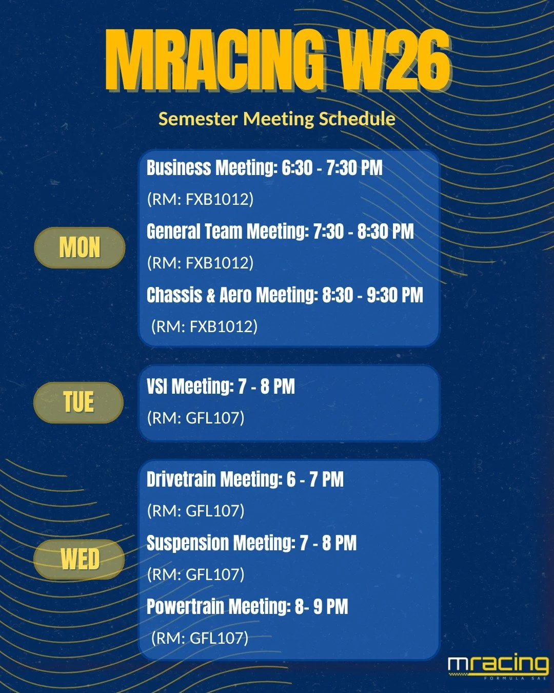 Happy new year and welcome to the new semester! 🎉 As always, with a new semester comes a new meeting schedule. We cannot wait to see you there!

Interested in joining? Come to our new member kick-off meetings to learn more about MRacing and how to j