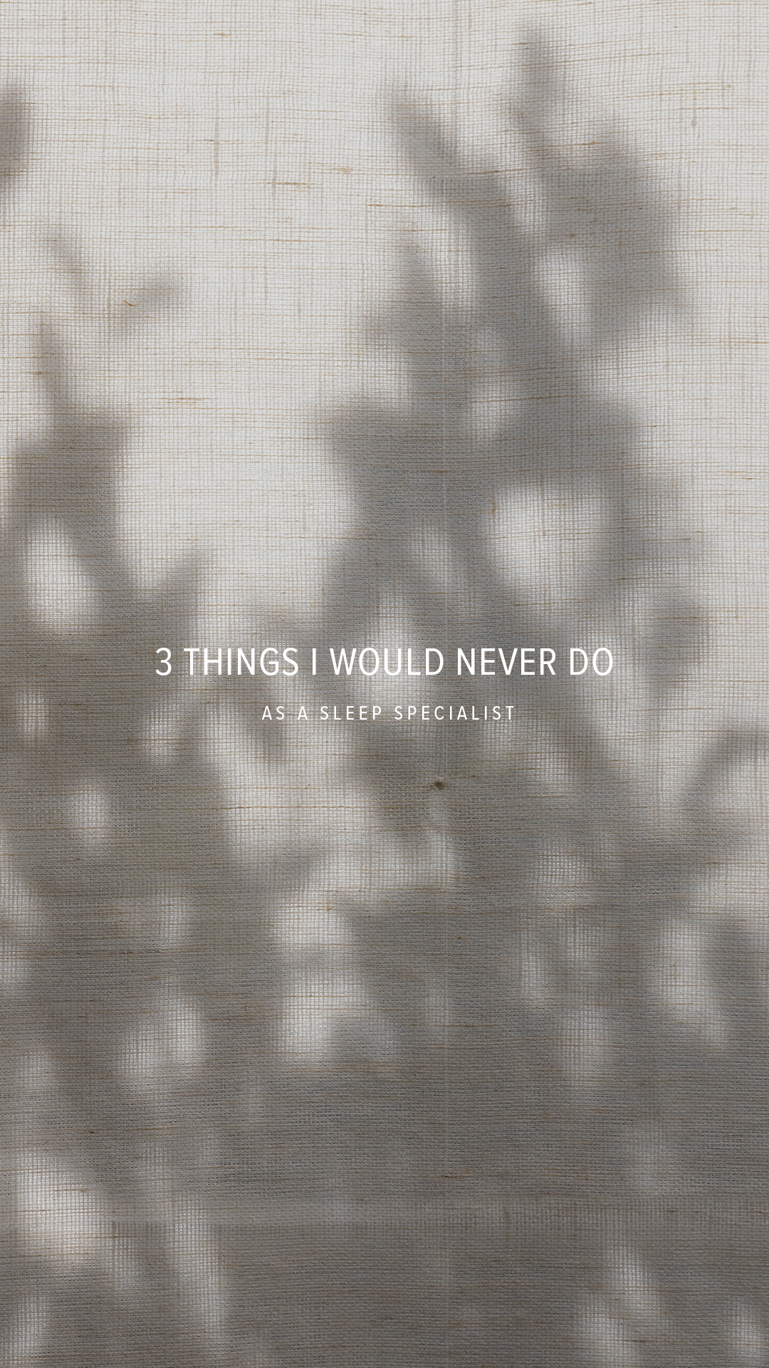 011123_ArtofSleep_Asset9_3ThingsIWouldNeverDo_IGS_ReelCover.png