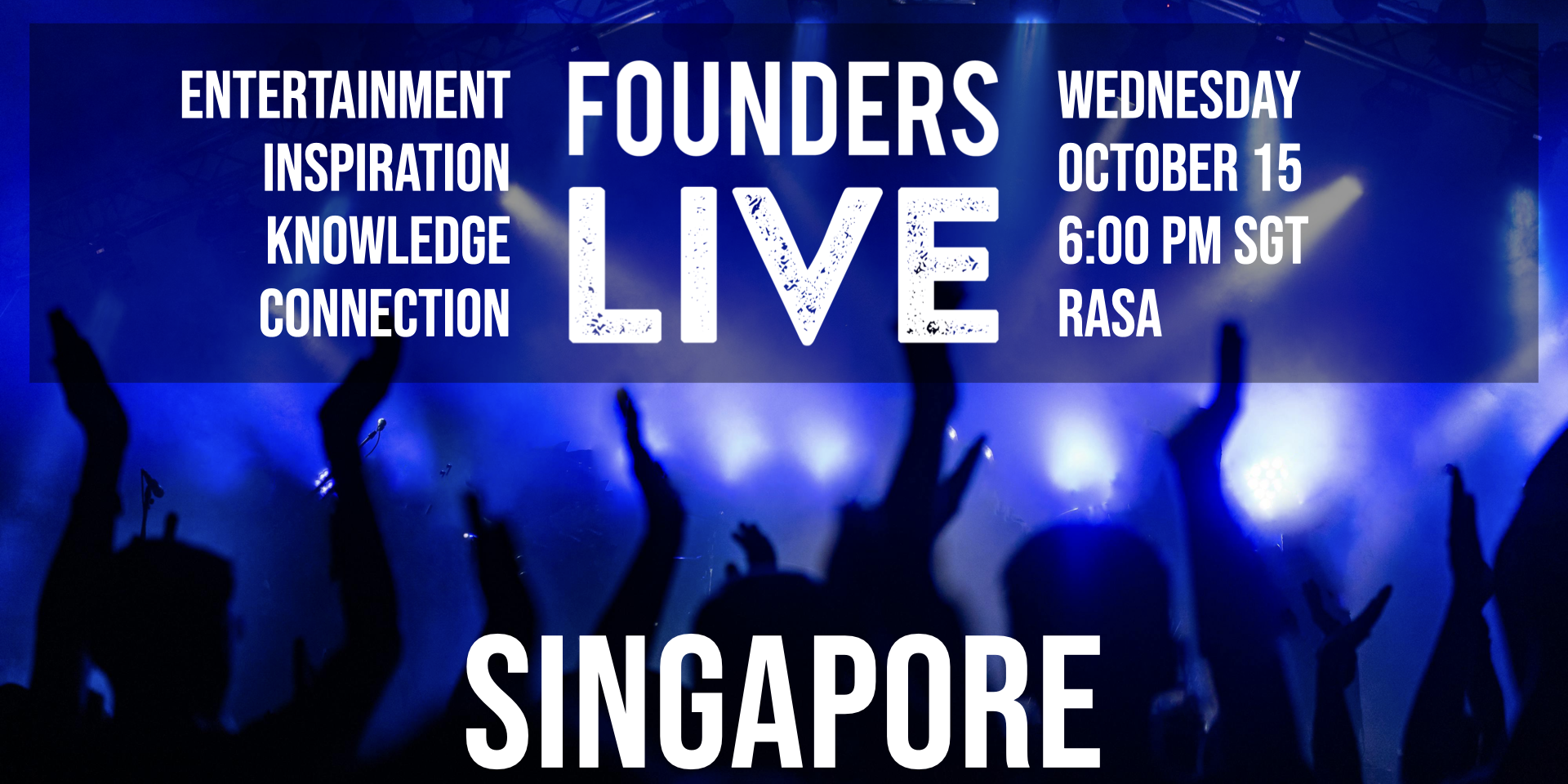 Founders Live Singapore