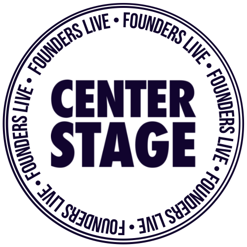 Why We Started Founders Live Center Stage