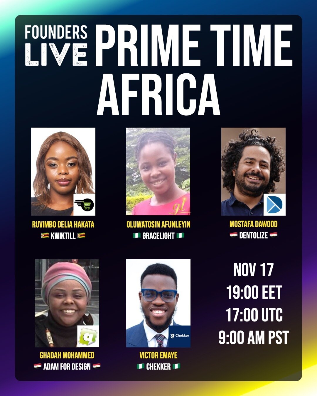 Join us as we close Prime Time and Global Entrepreneurship Week with our Africa regional final livestream via link in bio!

November 17
19:00 EET / 17:00 UTC / 9:00 AM PST

Africa's top 5 founders and their startups:
🇿🇼 Ruvimbo Delia Hakata - @kwik