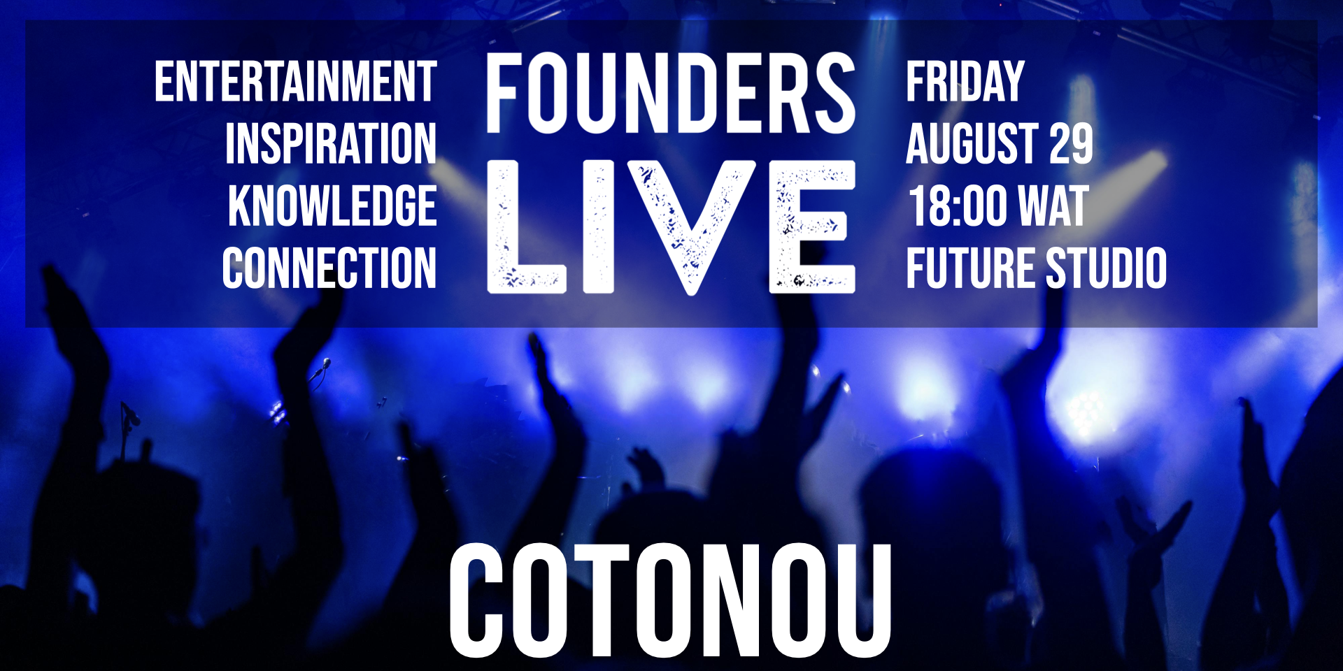 Founders Live Cotonou