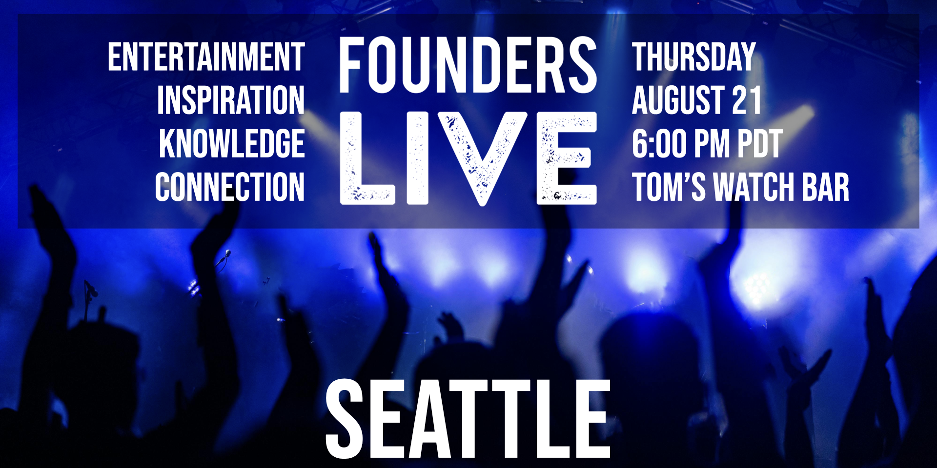 Founders Live Seattle