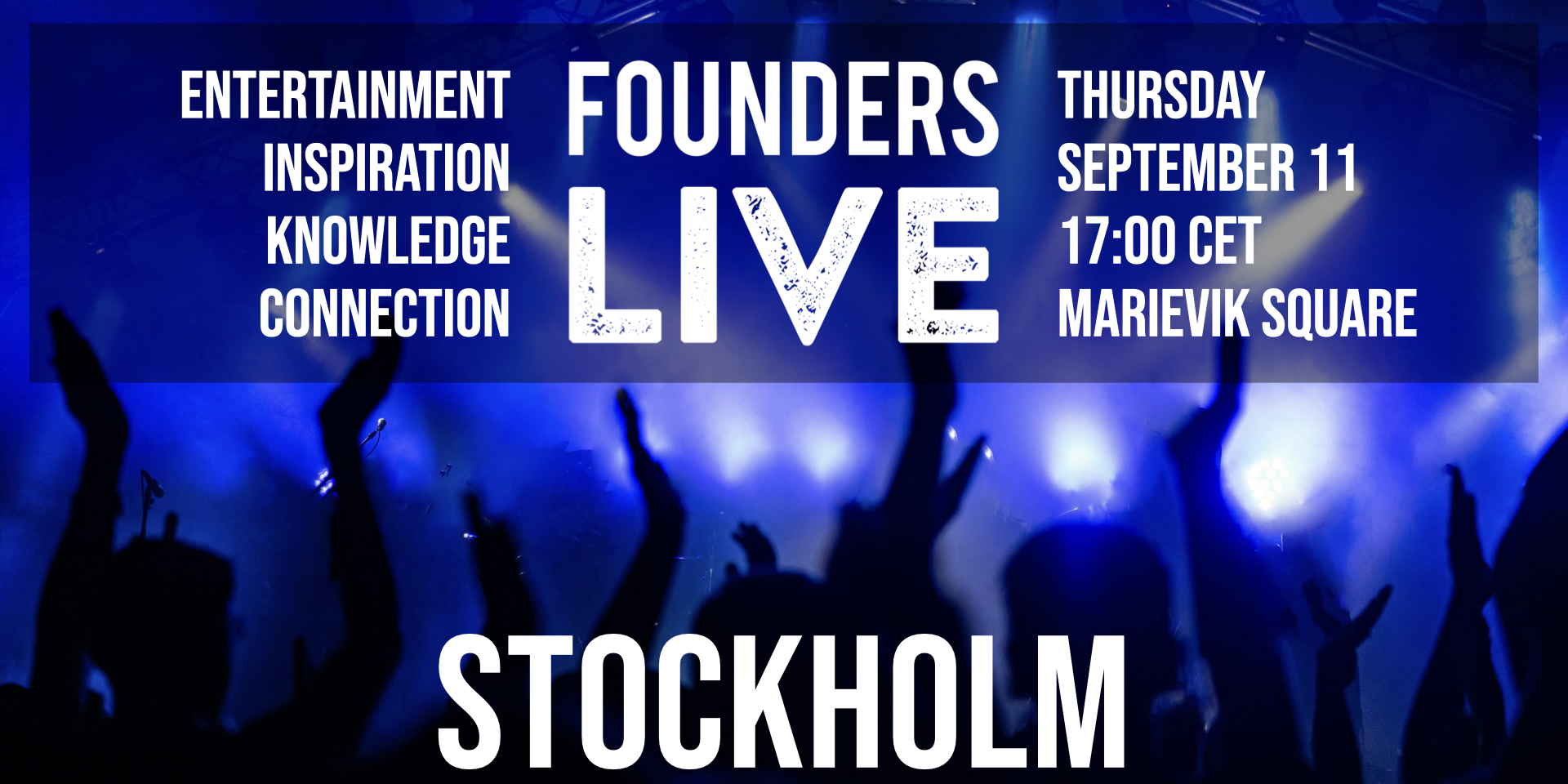 Founders Live Stockholm