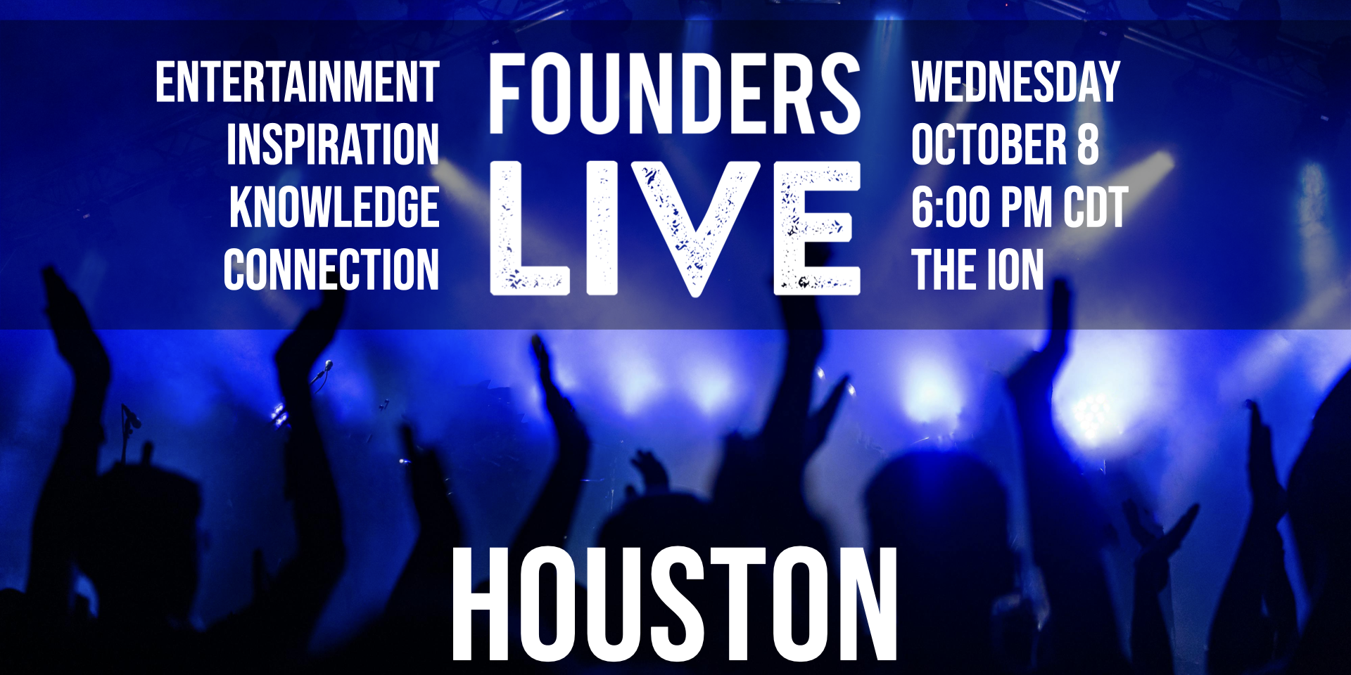 Founders Live Houston