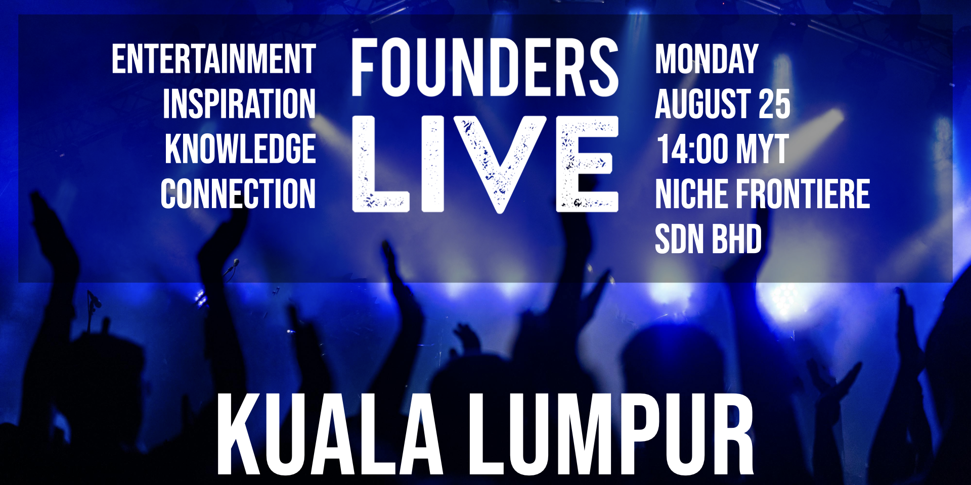 Founders Live Kuala Lumpur