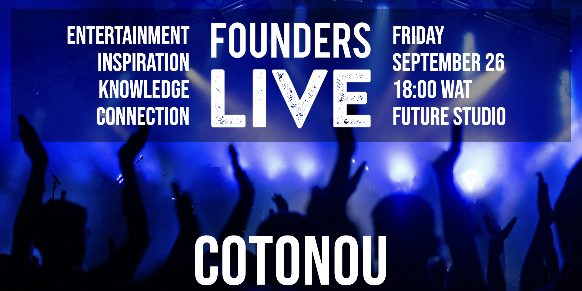 Founders Live Cotonou