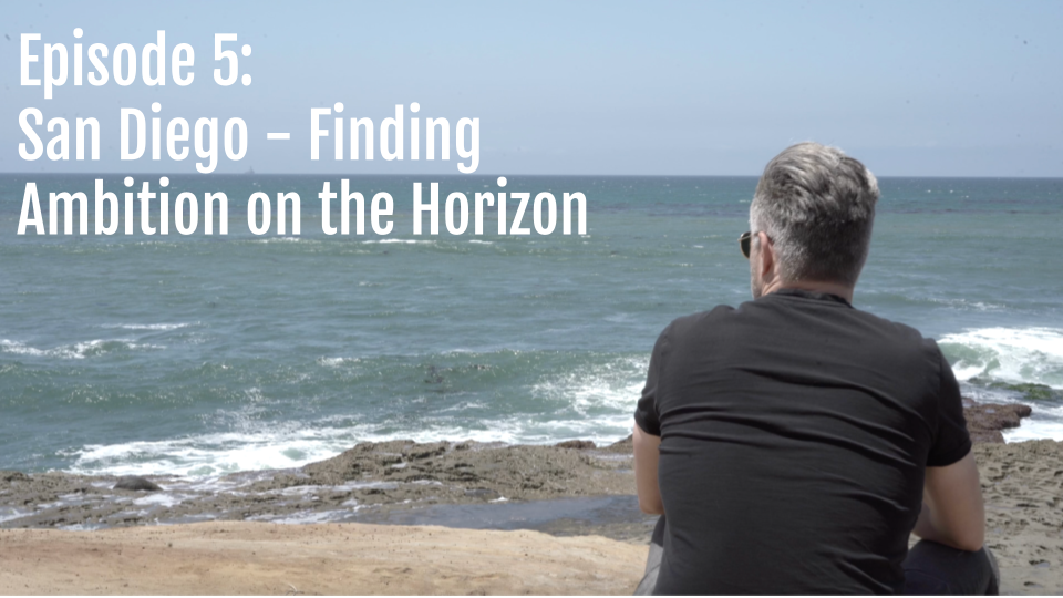 San Diego - Finding Ambition on the Horizon - Exploring Greatness: Season 2, Episode 5