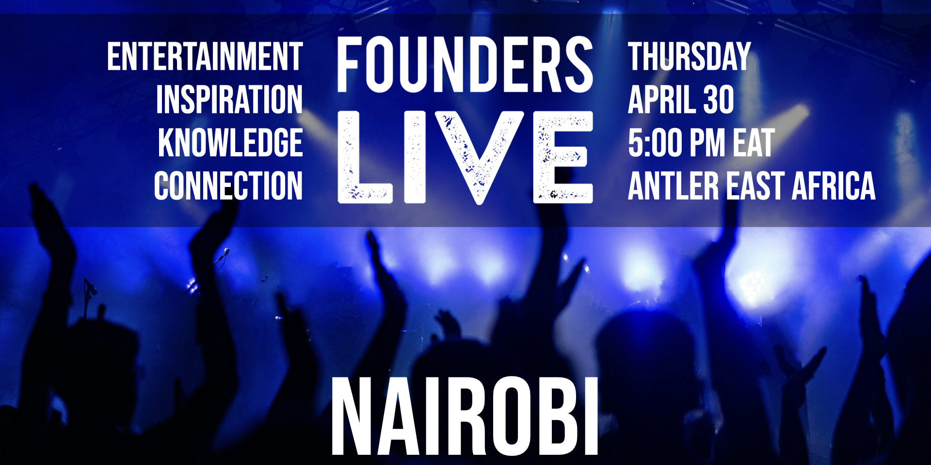 Founders Live Nairobi