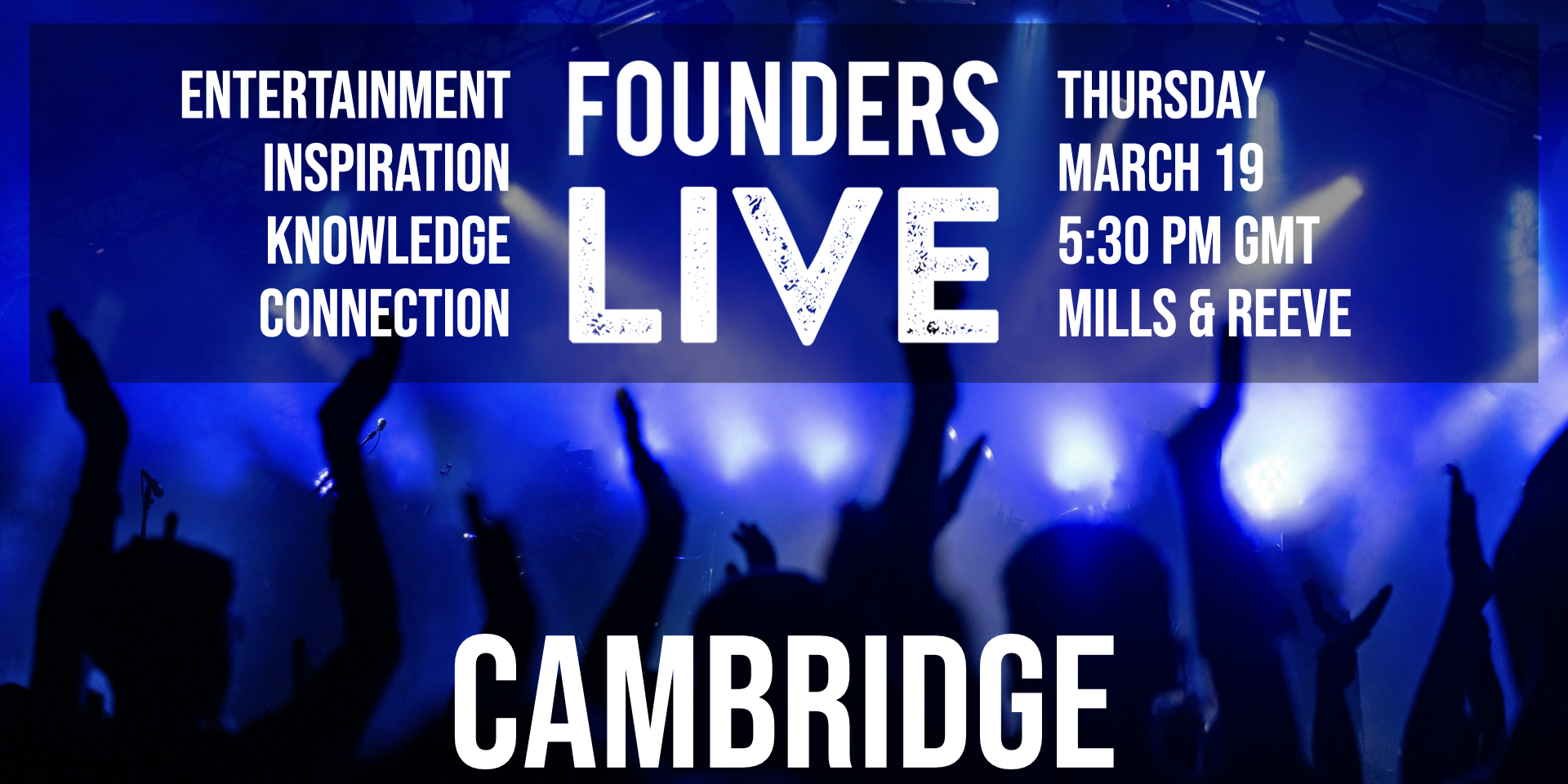 Founders Live Cambridge