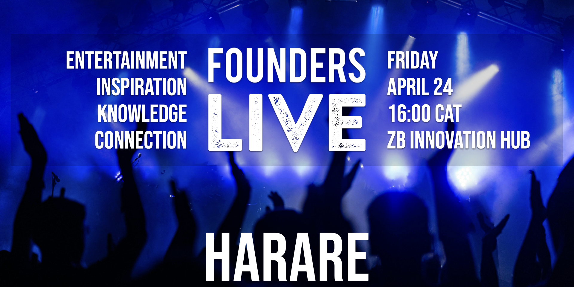 Founders Live Harare