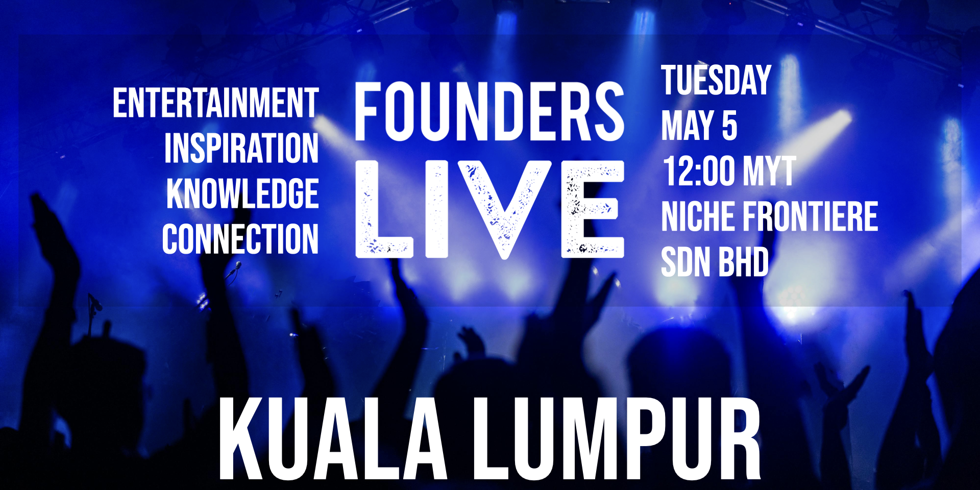 Founders Live Kuala Lumpur