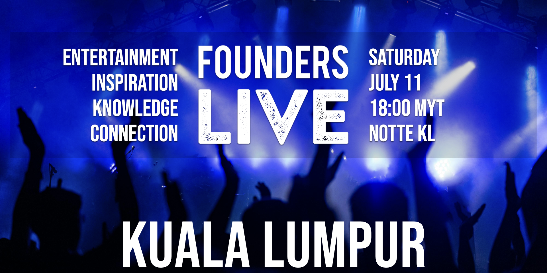 Founders Live Kuala Lumpur