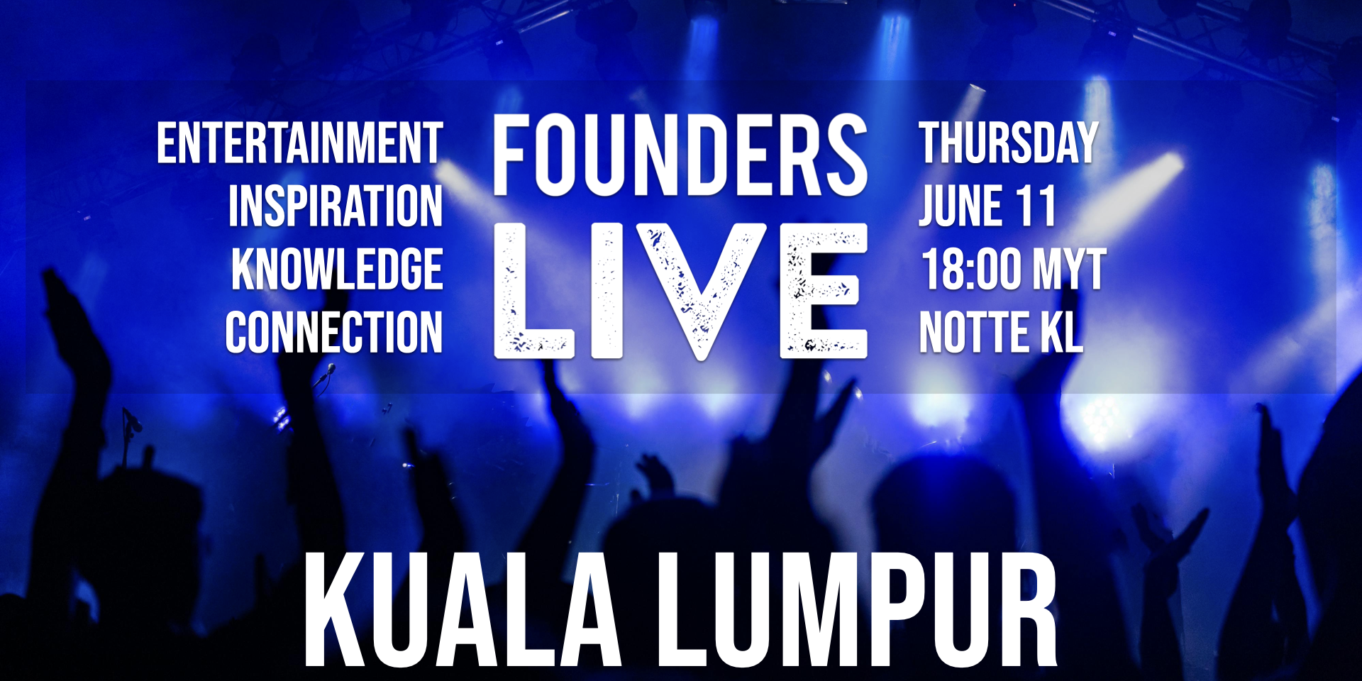 Founders Live Kuala Lumpur