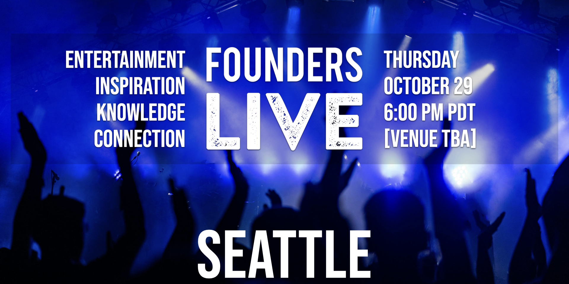 Founders Live Seattle