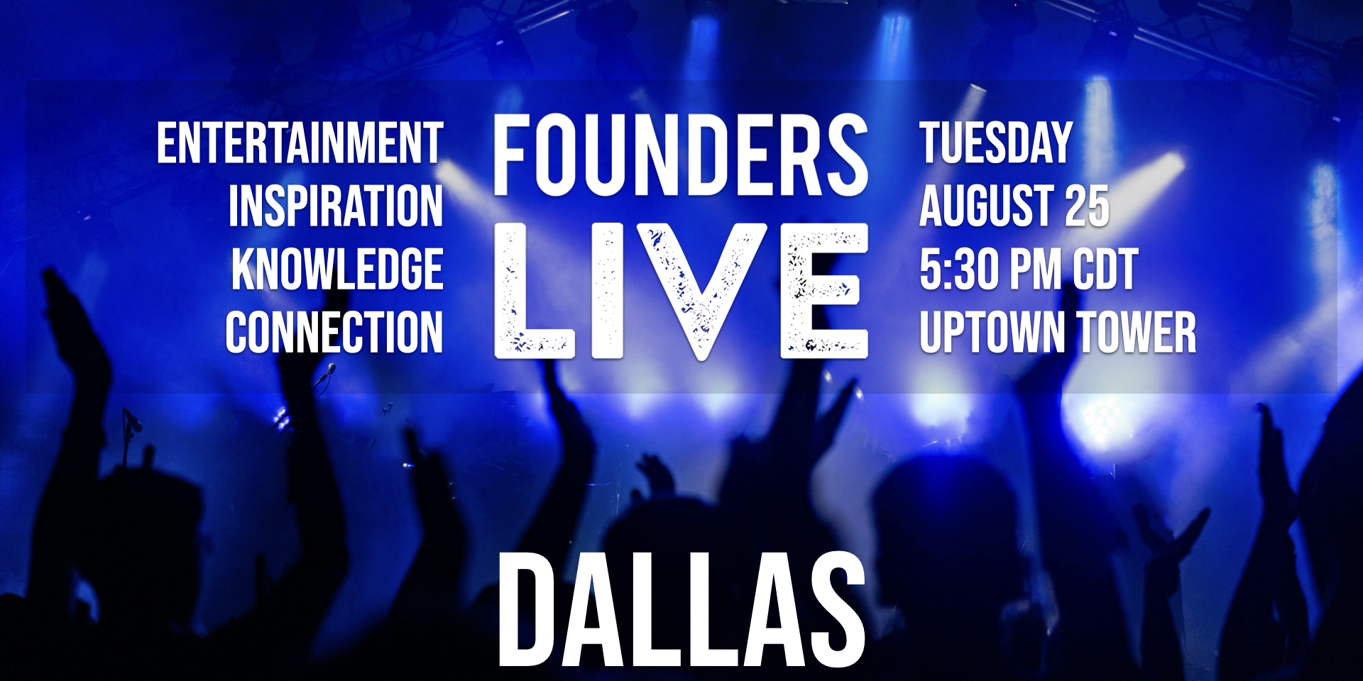 Founders Live Dallas