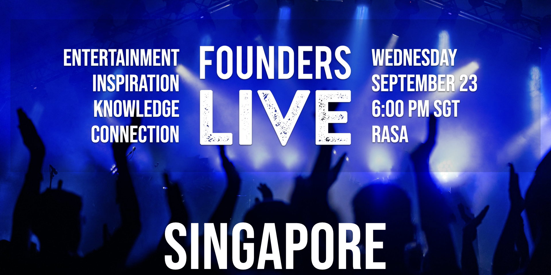 Founders Live Singapore