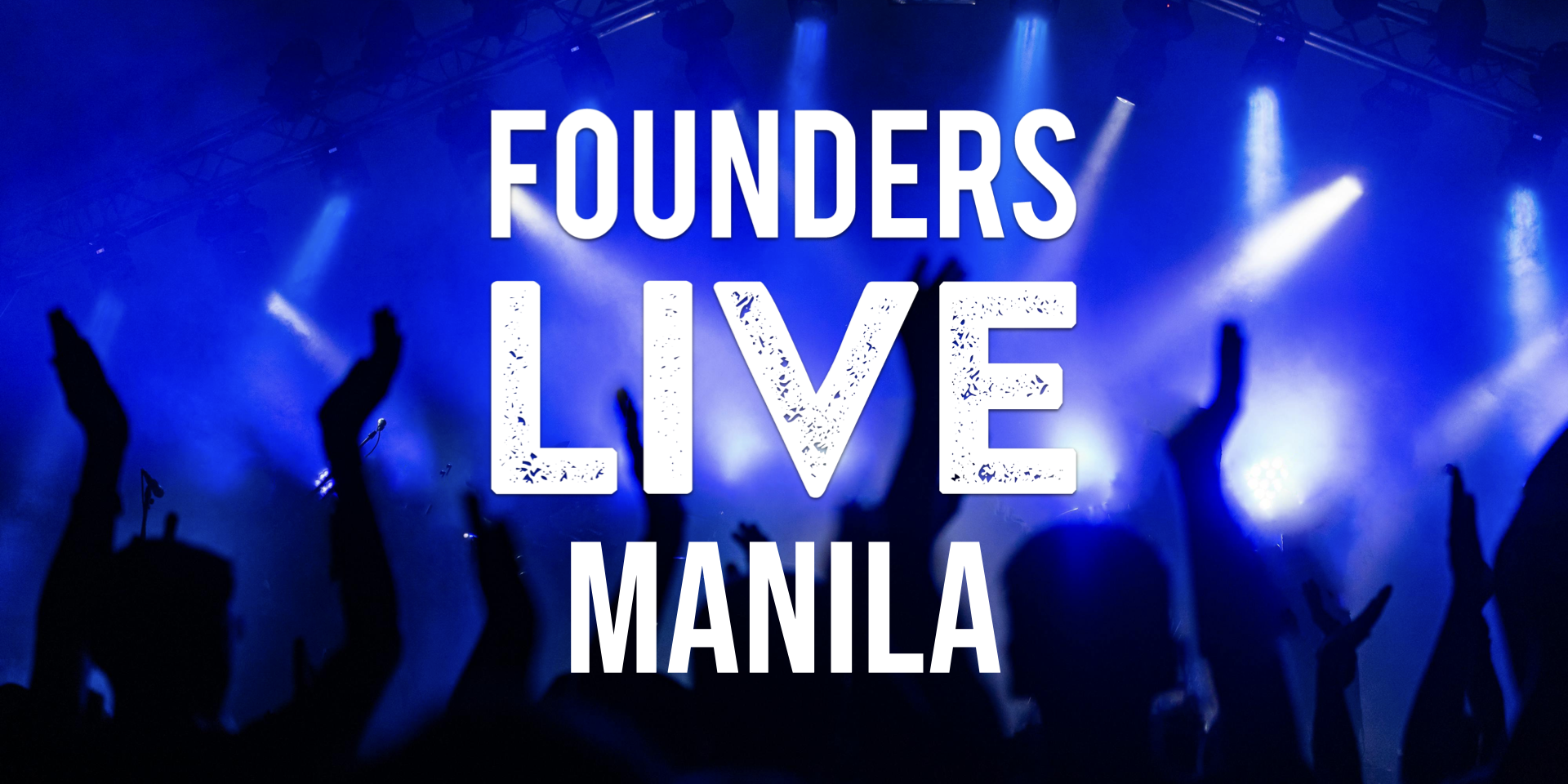 Founders Live Manila
