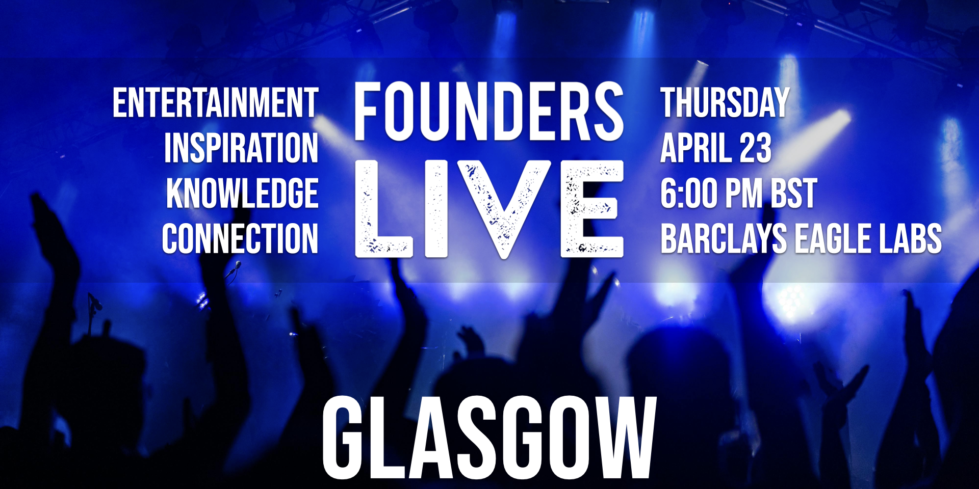 Founders Live Glasgow