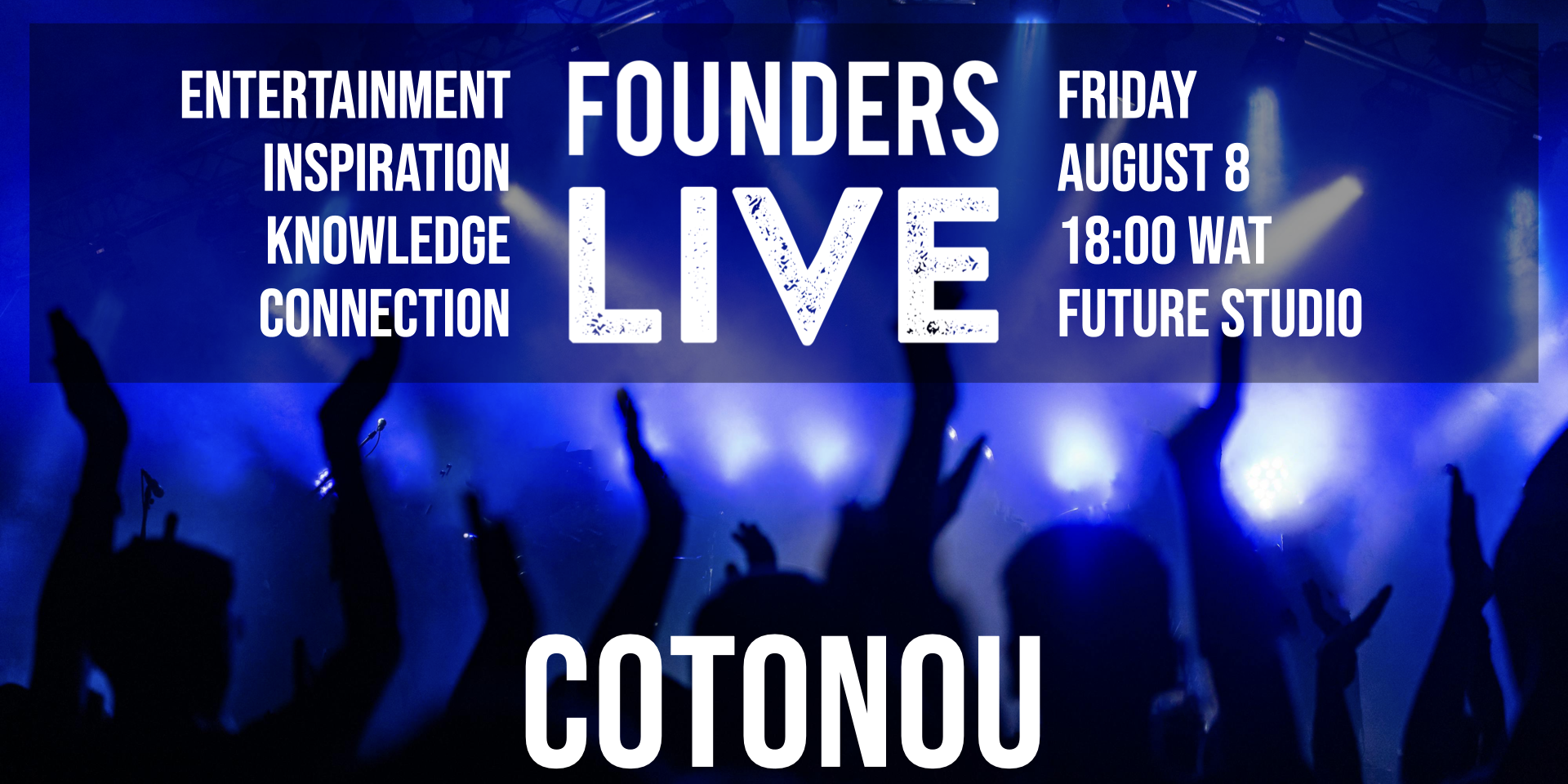 Founders Live Cotonou