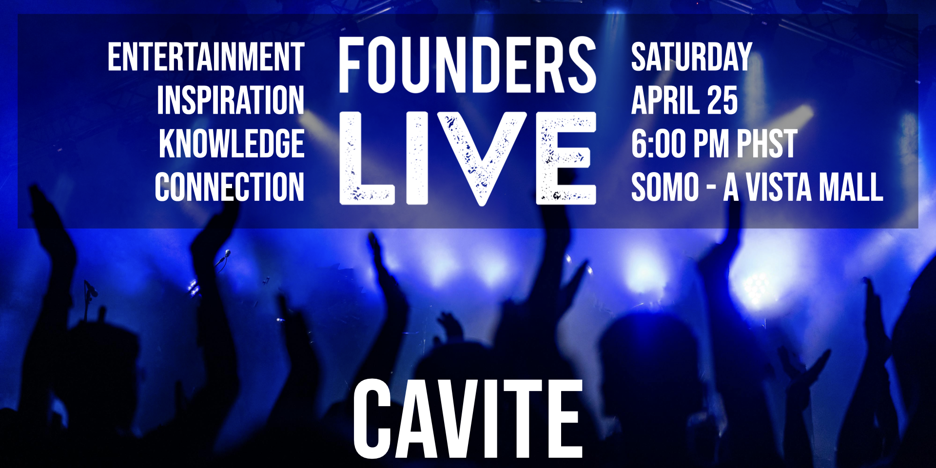 Founders Live Cavite