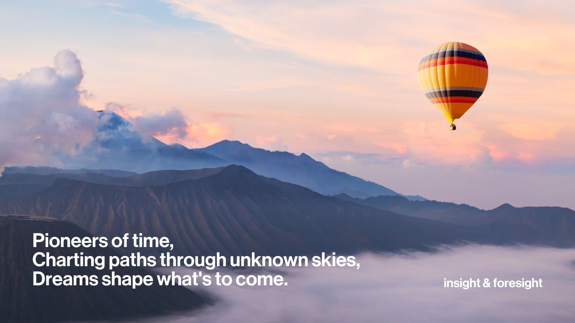 A foresight haiku - Pioneers of time,
Charting paths through unknown skies,
Dreams shape what's to come.