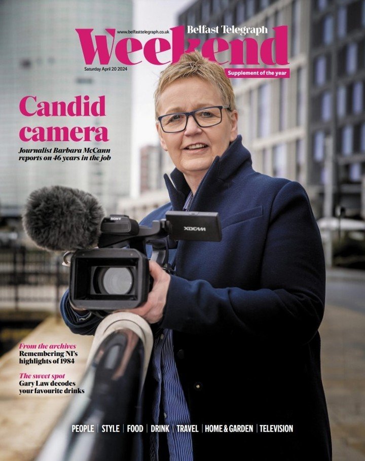 Belfast Telegraph Weekend Magazine Cover - 20/04/2024.

Pictures of @barbara.mccann_utv_itv feature on the front.

Over the past 46 years working in journalism, Barbara McCann has reported all over the world, from Iraq to Moscow, Washington and Kuwai