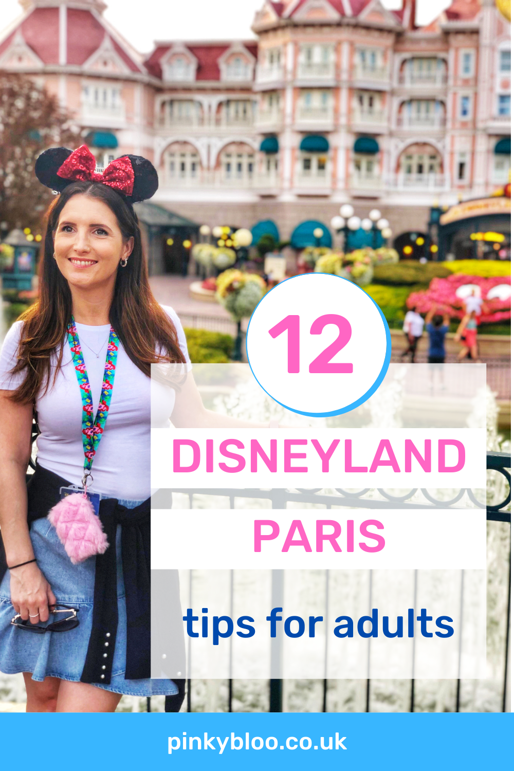 Top 7 Tips for First-Timers Visiting Disneyland Paris