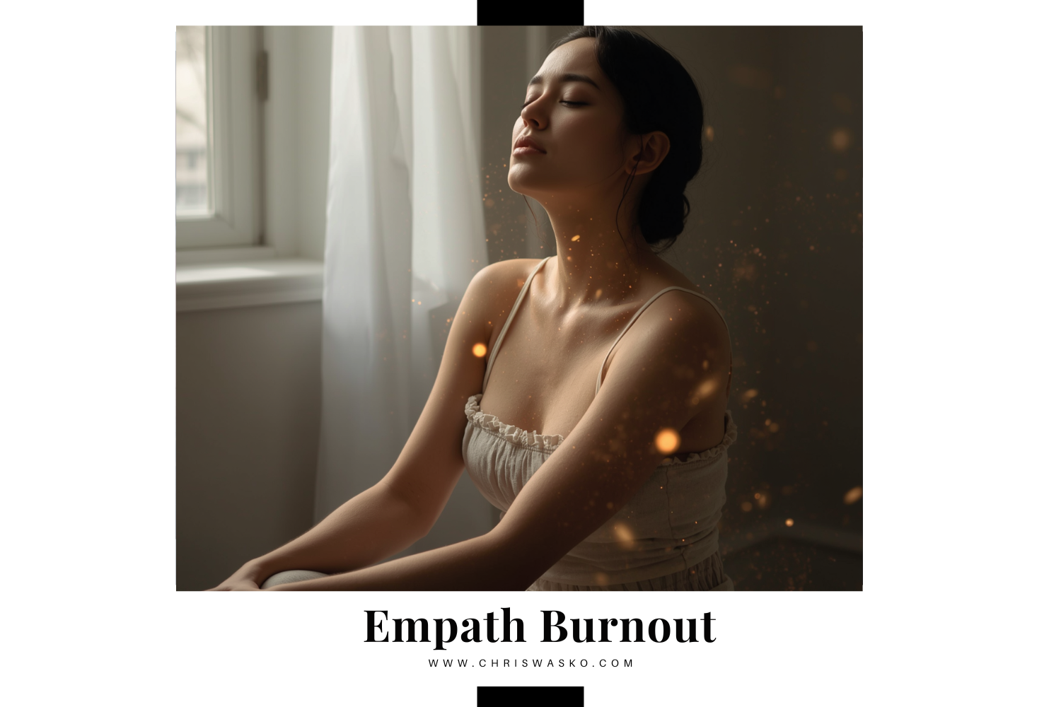 Empath Burnout: Signs You are Emotionally and Energetically Drained