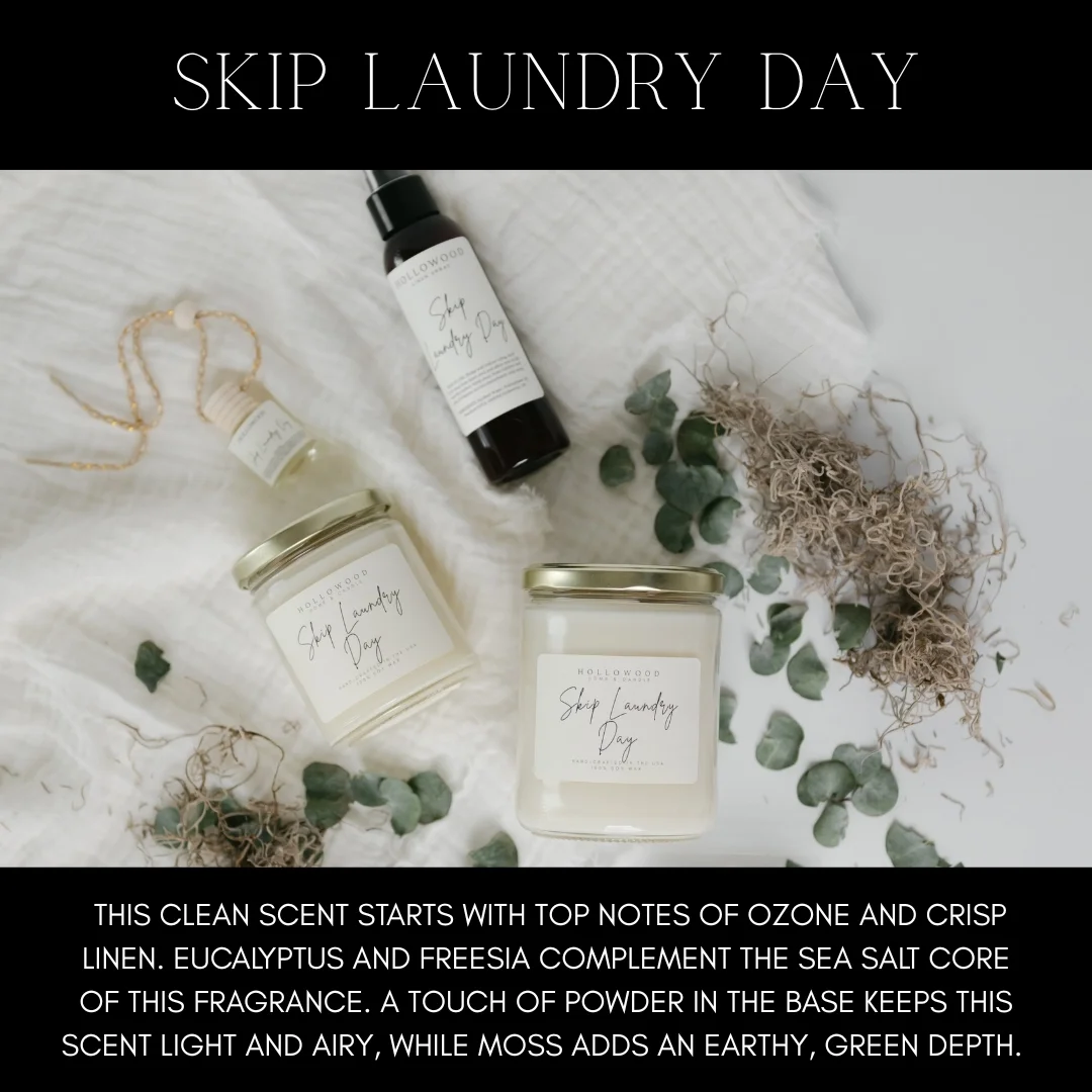 SKIP LAUNDRY DAY | EVERYDAY | CANDLE- 13 OUNCE2.webp